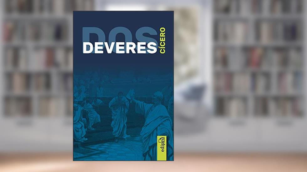 Dos Deveres (De Officiis), do autor Cícero