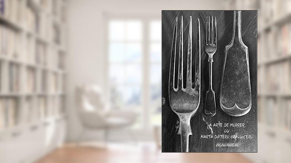 A Arte de Morrer ou Marta Díptero Braquícero, do autor Bruno Ribeiro