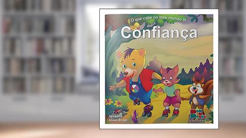 Capa de O que Cabe no Meu Mundo III. Confiança, do autor Janayna Alves Brejo