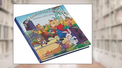 Capa de O que Cabe no Meu Mundo II. 6 em 1, do autor Janayna Alves Brejo