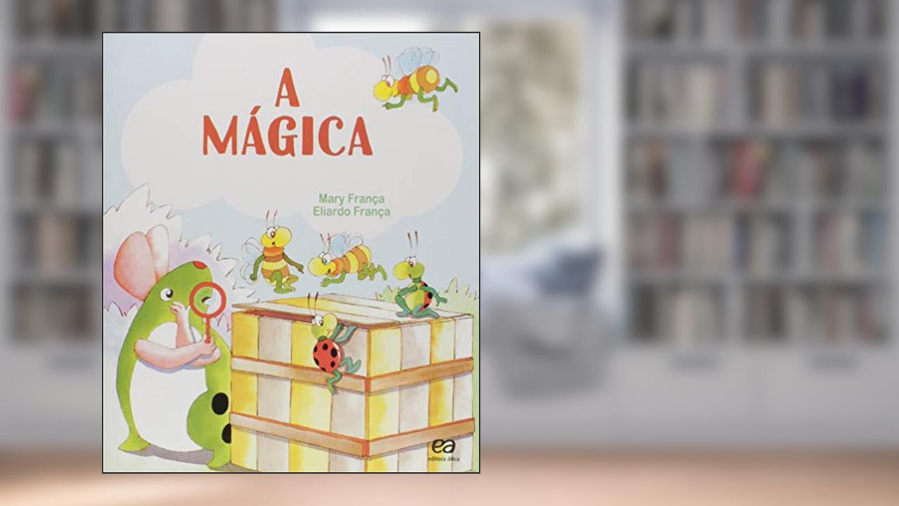 A mágica, do autor Mary França
