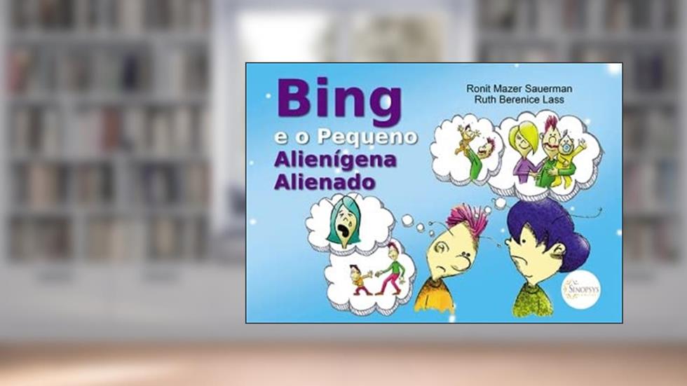 Bing e o Pequeno Alienígena Alienado, do autor Ronit Mazer Sauerman