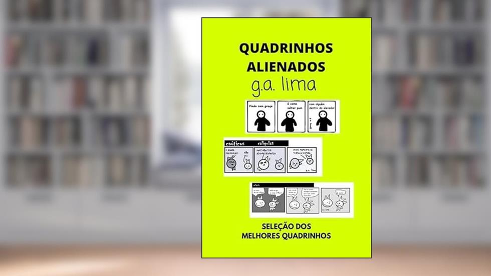 Quadrinhos Alienados, do autor G.a. Lima