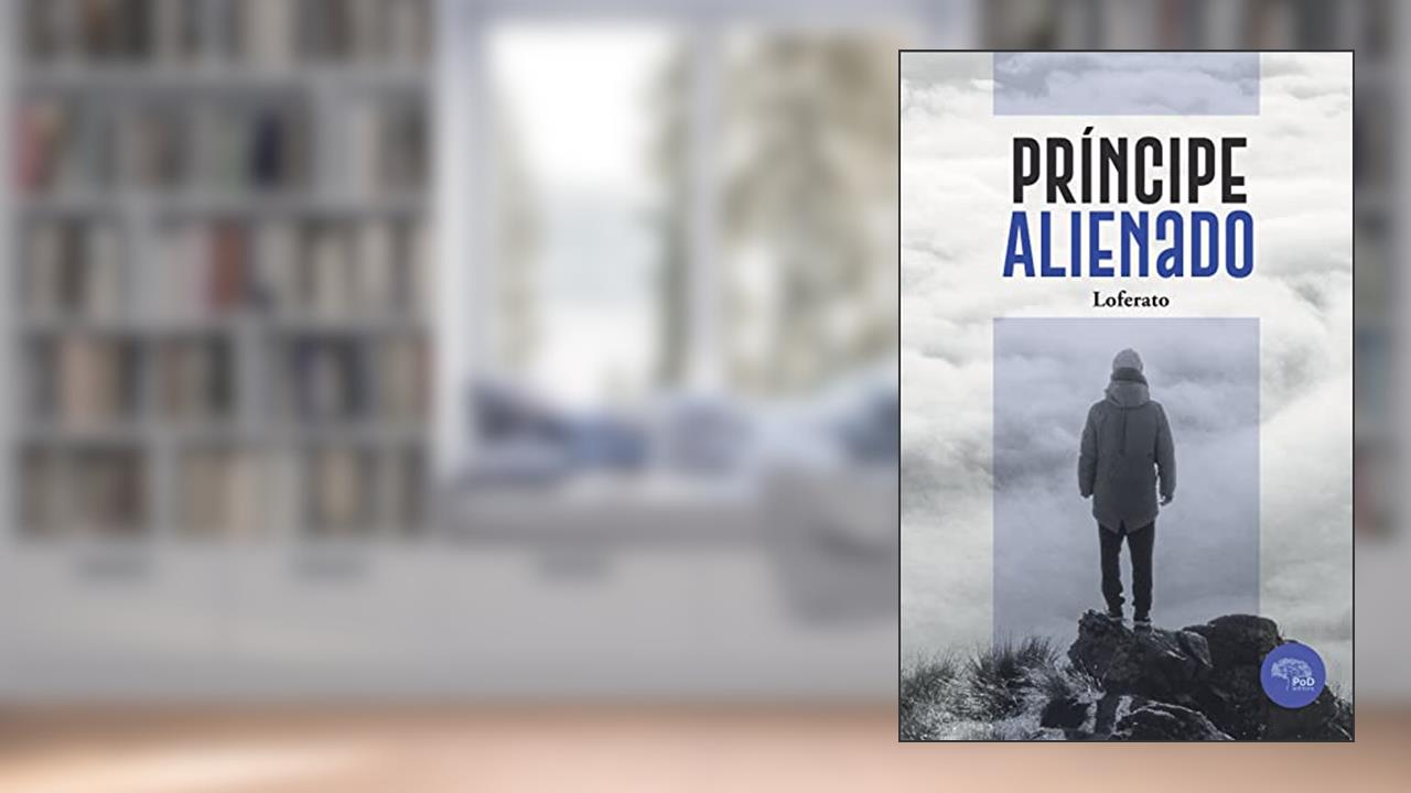 PRINCIPE ALIENADO: SEU DESTINO É DE SE CONVERTER NO SEU PRÓPRIO PLANETA, do autor LOFERATO LOFERATO