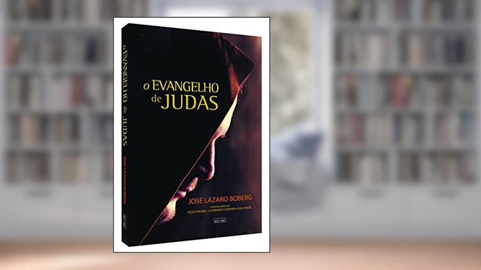O Evangelho de Judas, do autor José Lázaro Boberg