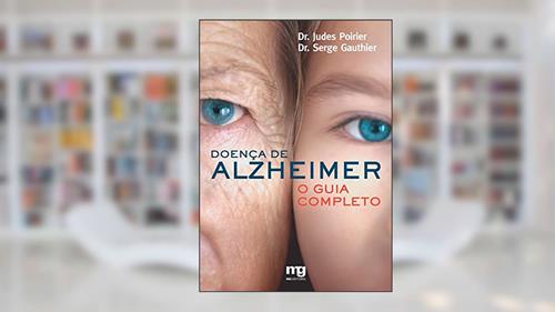 Capa de Doença de Alzheimer: o guia completo, do autor Judes Poirier; Serge Gauthier