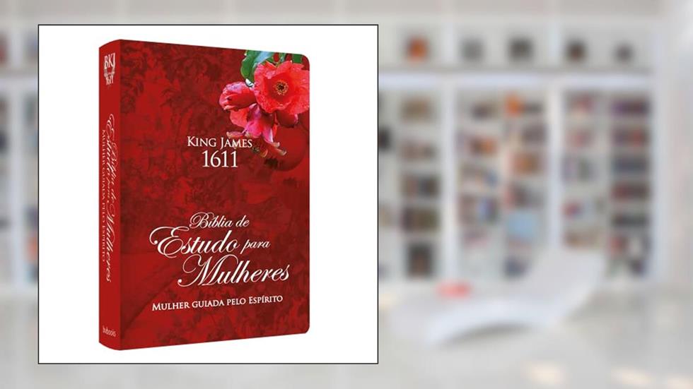 BÍBLIA DE ESTUDO-MULHERES GUIADAS PELO ESPÍRITO - ROMÃ CAPA DURA, do autor LISA BEVERE, HEIDI BAKER, JUDI JACOBS, KIMBERLY DANIELS