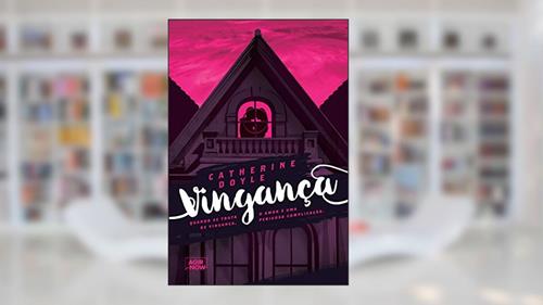 Capa de Vingança, do autor Catherine Doyle