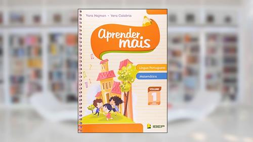Capa de Aprender mais Língua Portuguesa e Matemática Vol 1: Ensino Fundamental: Volume 1, do autor Yara Najman; Vera Calabria