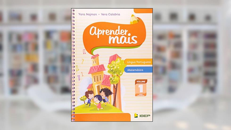 Aprender mais Língua Portuguesa e Matemática Vol 1: Ensino Fundamental: Volume 1, do autor Yara Najman; Vera Calabria