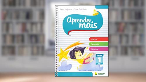 Capa de Aprender mais História, Geografia e Ciências Vol 1: Ensino Fundamental: Volume 1, do autor Yara Najman; Vera Calabria