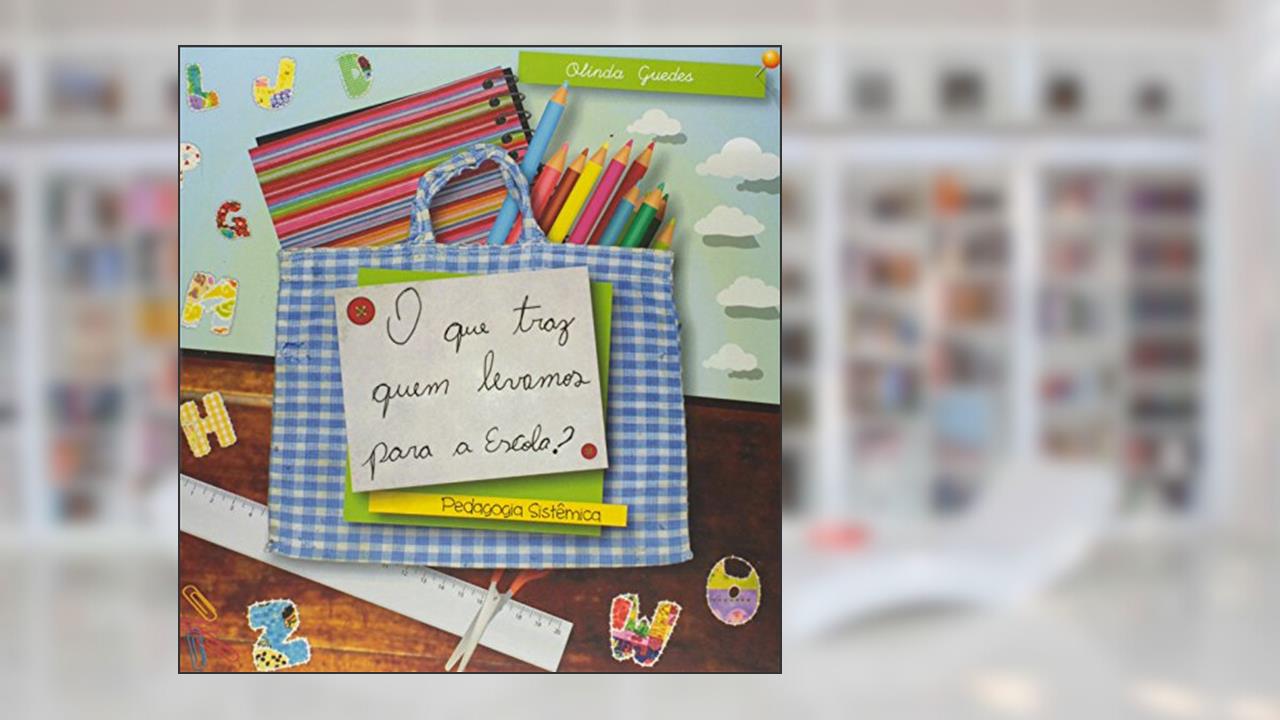 Capa de Pedagogia sistêmica: o que traz quem levamos para escola?, do autor Olinda Guedes