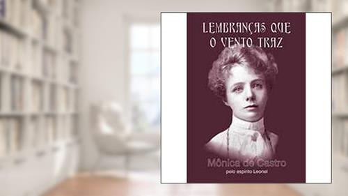 Capa de Lembranças que o Vento Traz, do autor Mônica de Castro