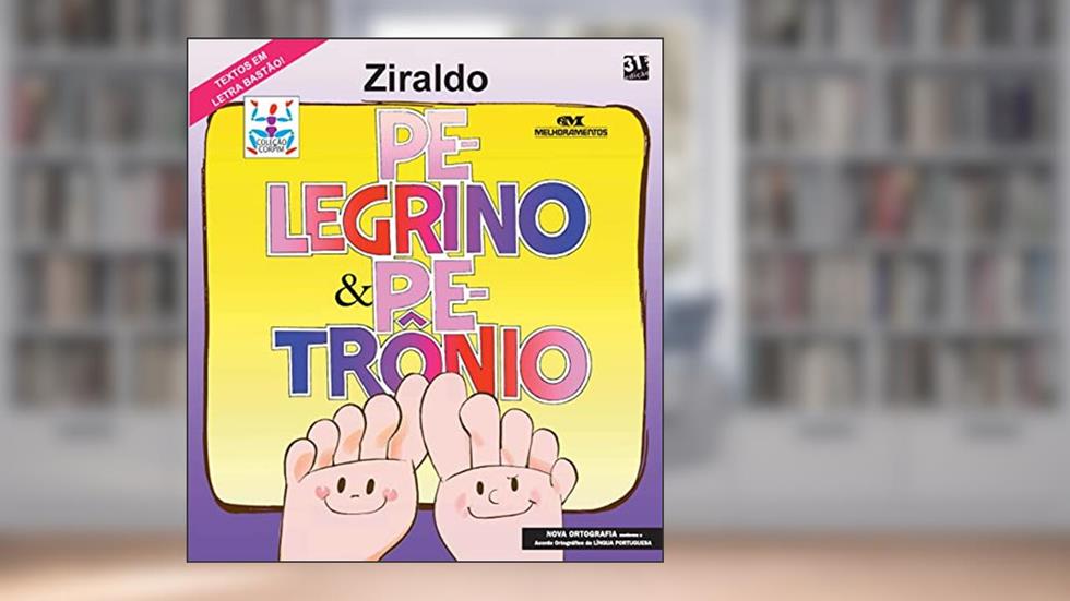 Pe-legrino e Pe-trônio, do autor Ziraldo Alves Pinto