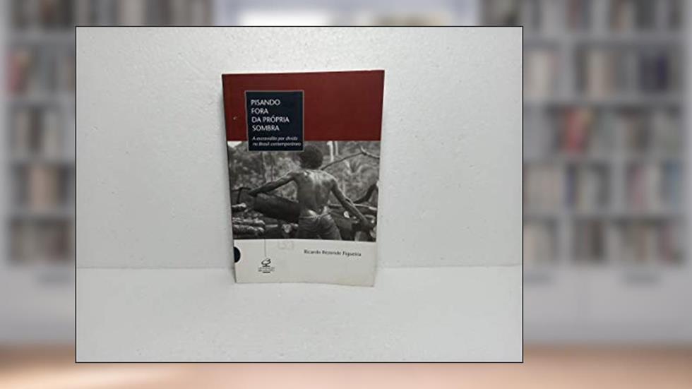 Pisando Fora Da Própria Sombra, do autor Ricardo Rezende Figueira