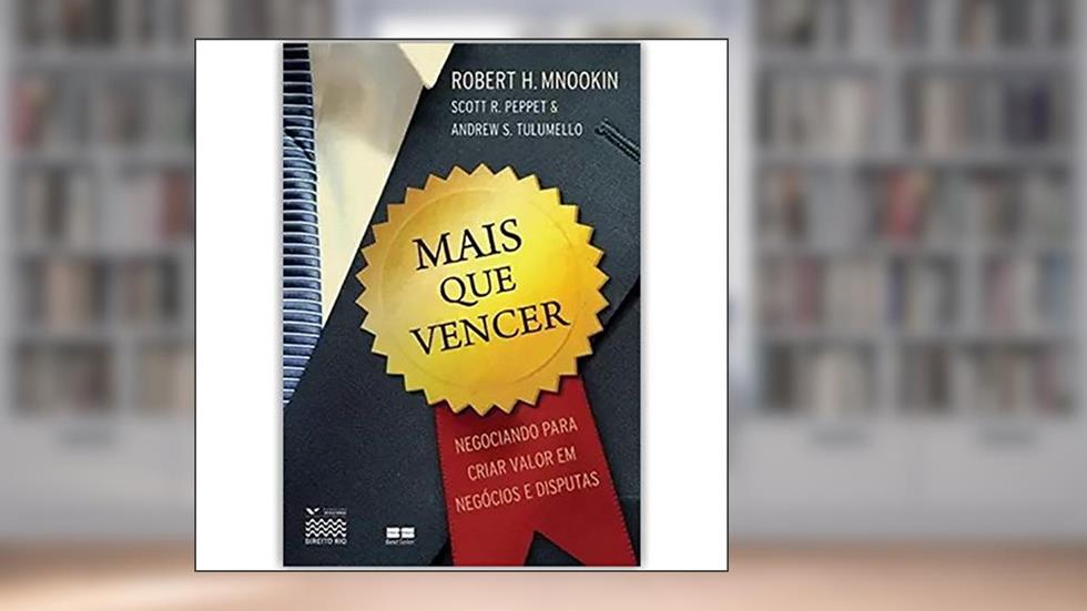 Mais que vencer, do autor Robert H. Mnookin