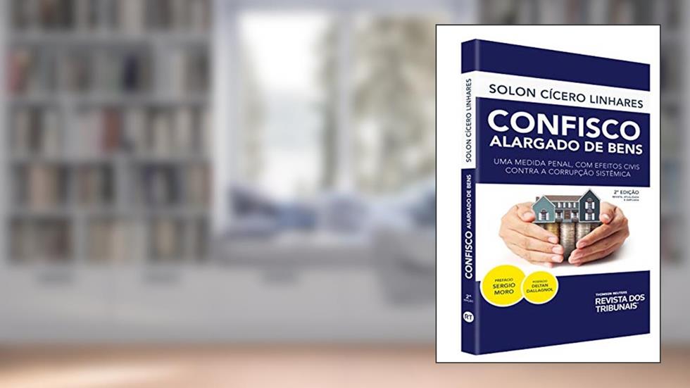 Confisco Alargado De Bens, do autor Solon Cicero Linhares