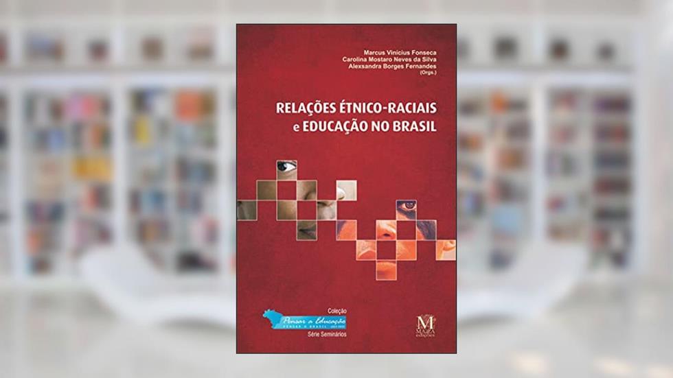 Relacoes Etnico-Raciais e Educacao no Brasil, do autor Fonseca/silva/fernan