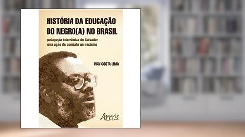 Capa de História da educação do negro(a) no Brasil, do autor Ivan Costa Lima