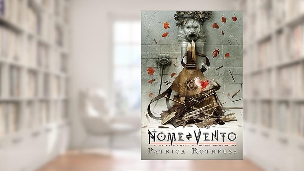 O nome do vento - Edição luxo (A Crônica do Matador do Rei - Livro 1), do autor Patrick Rothfuss