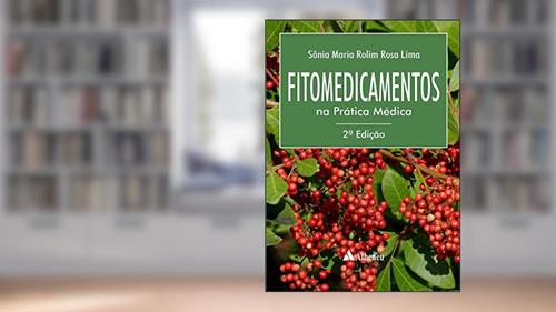 Capa de Fitomedicamentos na Prática Médica, do autor Sônia Maria Rolim Rosa Lima