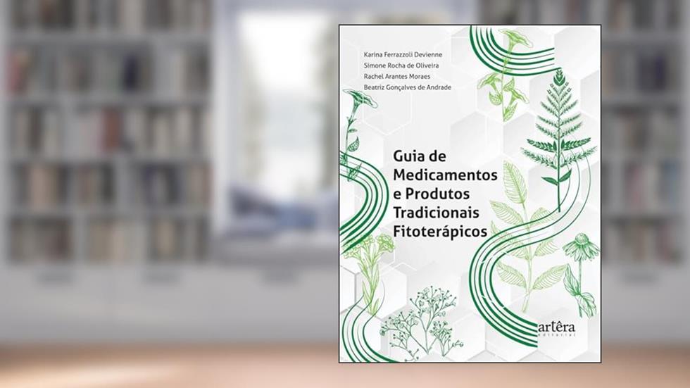 Guia de Medicamentos e Produtos Tradicionais Fitoterápicos, do autor Editora Appris Appris