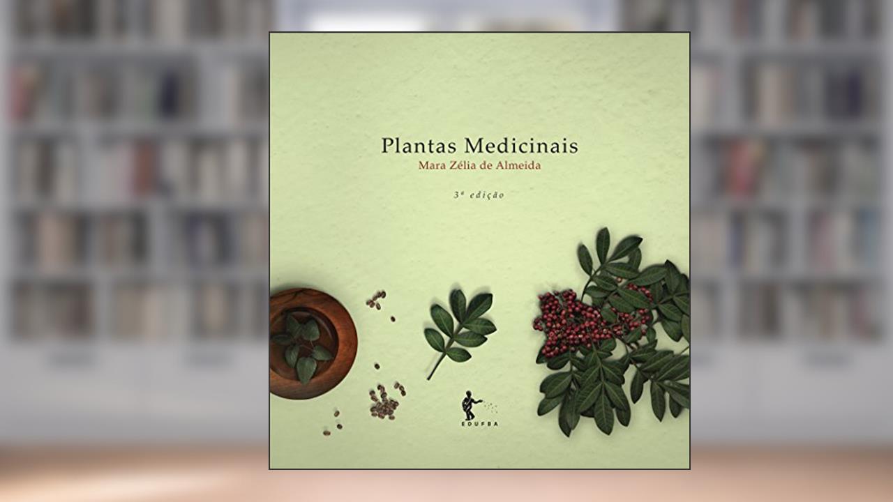 Plantas Medicinais, do autor Mara Zélia de Almeida