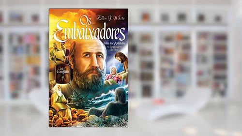 Capa de Os Embaixadores (Conflito Livro 4), do autor Ellen G. White