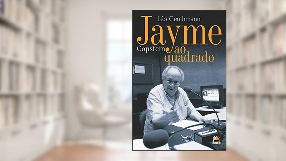 Jayme Copstein ao quadrado, do autor Léo Gerchmann