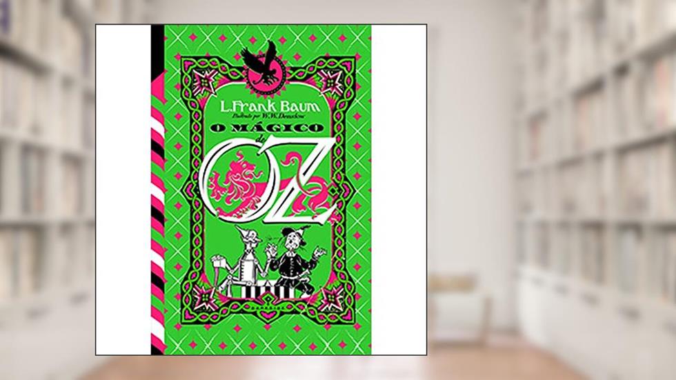 O Mágico de Oz: First Edition, do autor L. Frank Baum