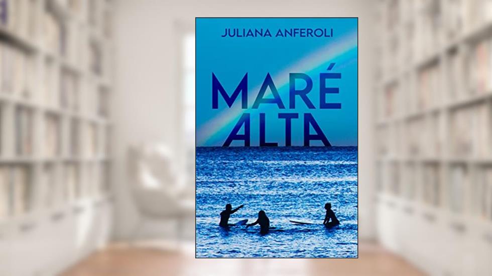 Maré alta (Efeito Aurora), do autor Juliana Anferoli