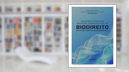 Capa de Questões atuais dos negócios jurídicos à luz do biodireito: discussões sobre negócios biojurídicos, do autor Daniela Braga Paiano; Rita de Cássia Resquetti Tarifa Espolador
