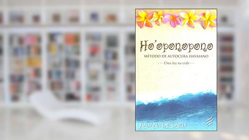 Capa de Ho Oponopono Método de Autocura Havaiano, do autor Juliana De Carli