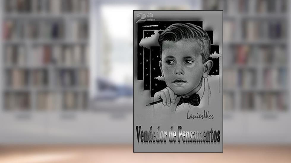 Vendedor de Pensamentos, do autor Lanier Wcr