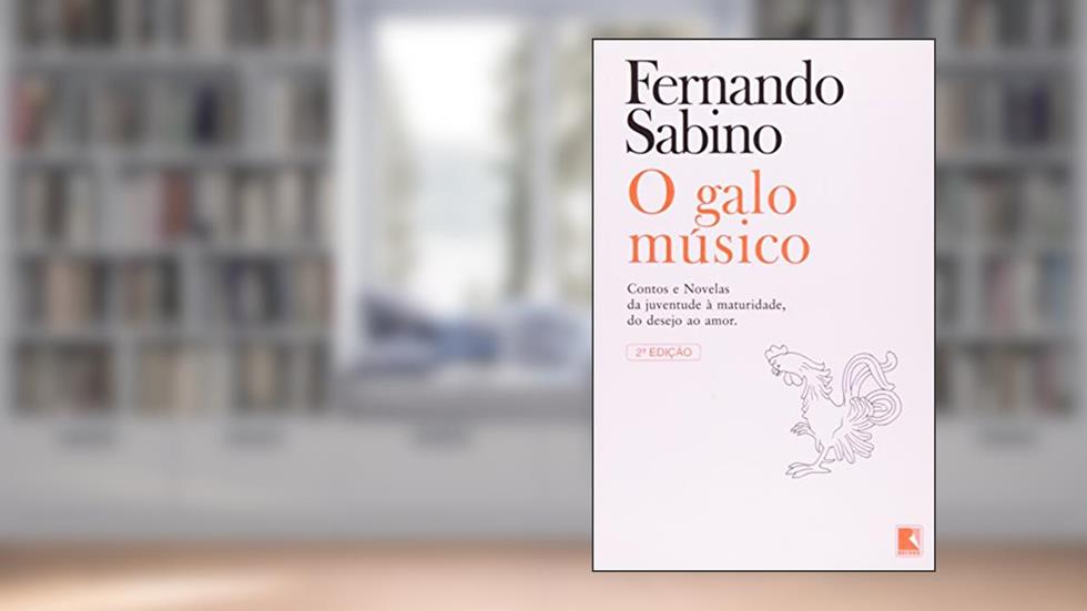 O GALO MÚSICO, do autor Fernando Sabino