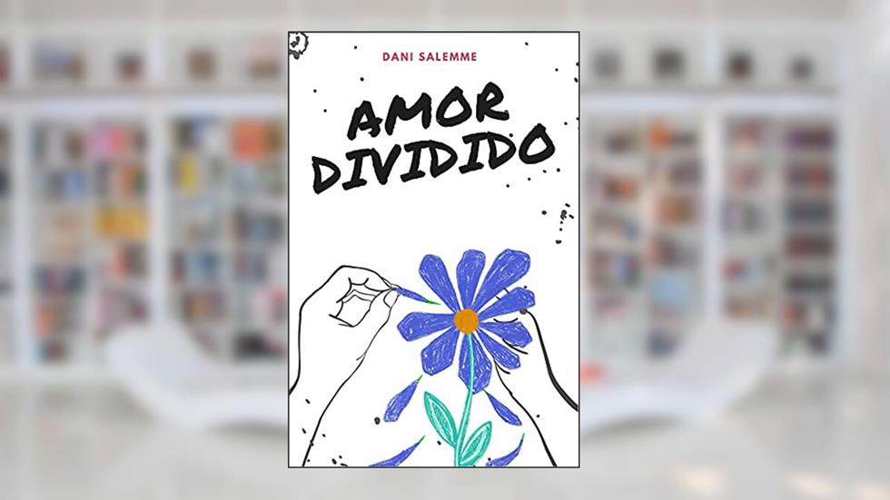 AMOR DIVIDIDO, do autor Dani Salemme