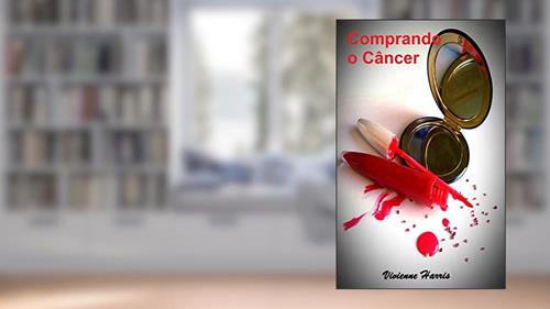 Capa de Comprando o Câncer, do autor Vivienne Harris