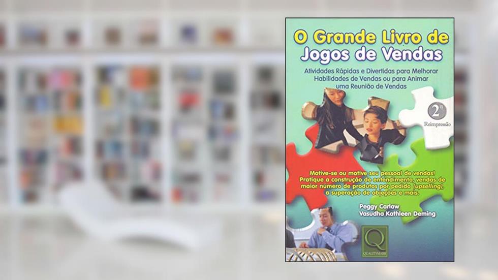 O Grande Livro de Jogos de Vendas, do autor Vasudha Kathleen Deming; Peggy Carlaw