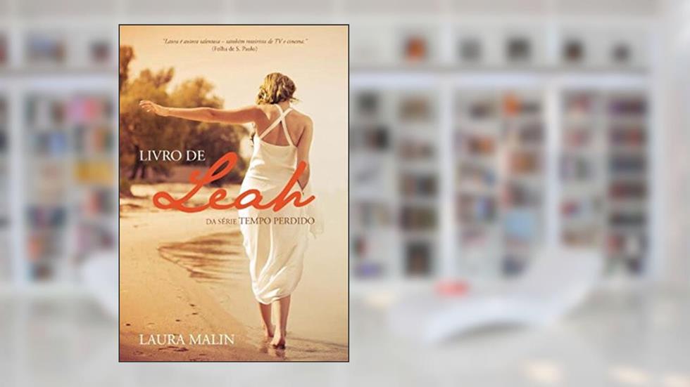 Tempo Perdido. Livro de Leah, do autor Laura Malin