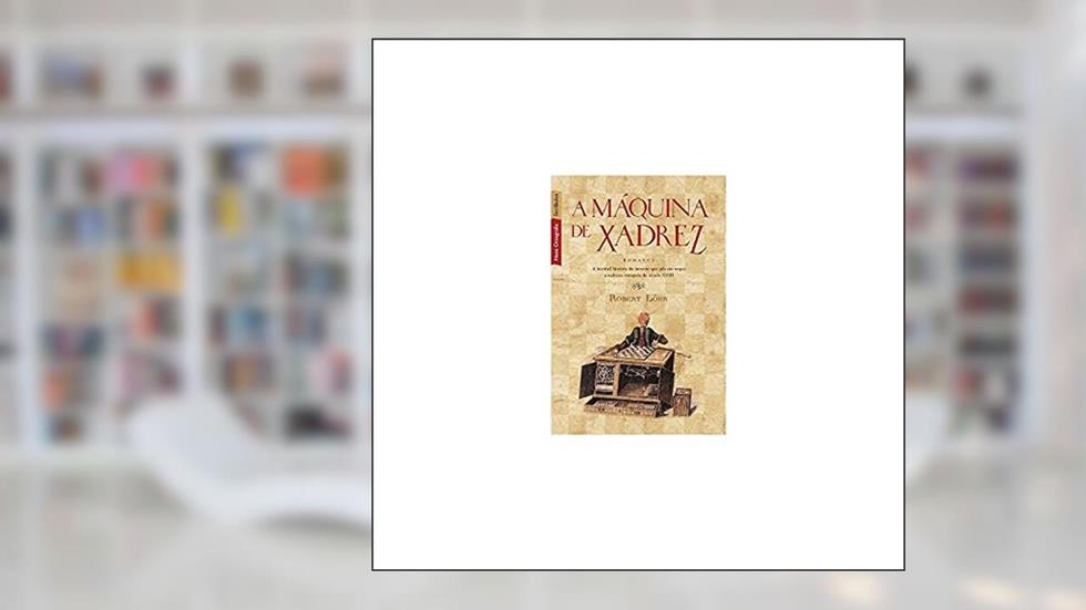 A máquina de xadrez (edição de bolso), do autor Robert Lohr