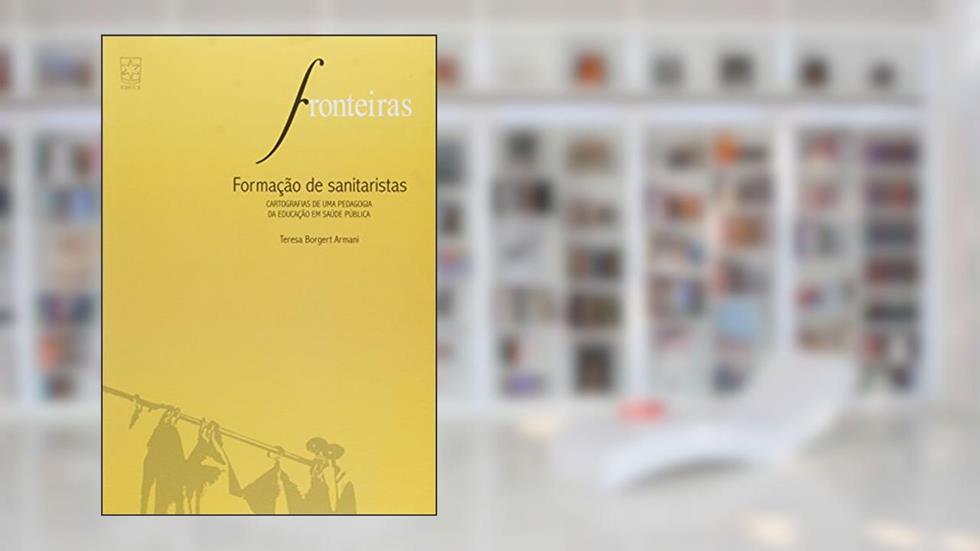 Formação de Sanitaristas, do autor Teresa Borget Armani