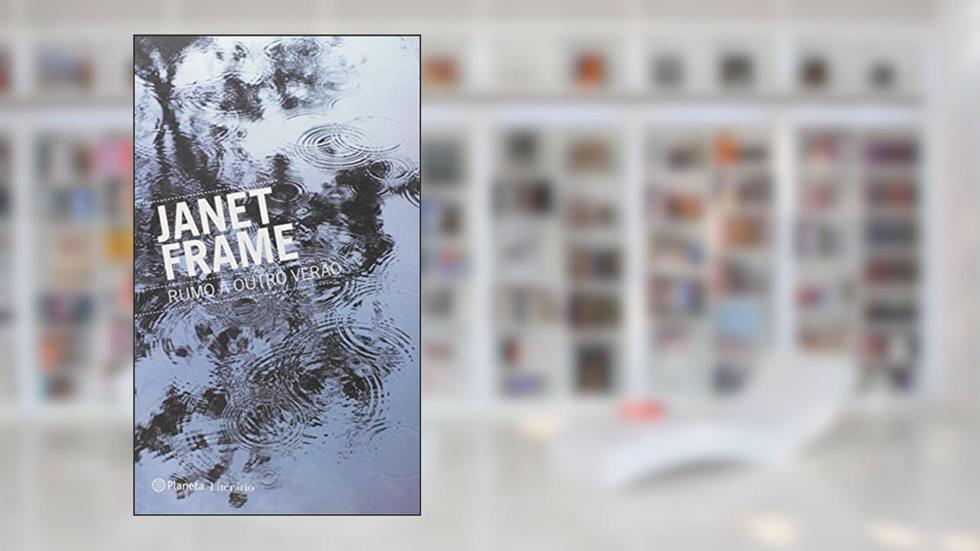 Rumo a outro verão, do autor Janet Frame