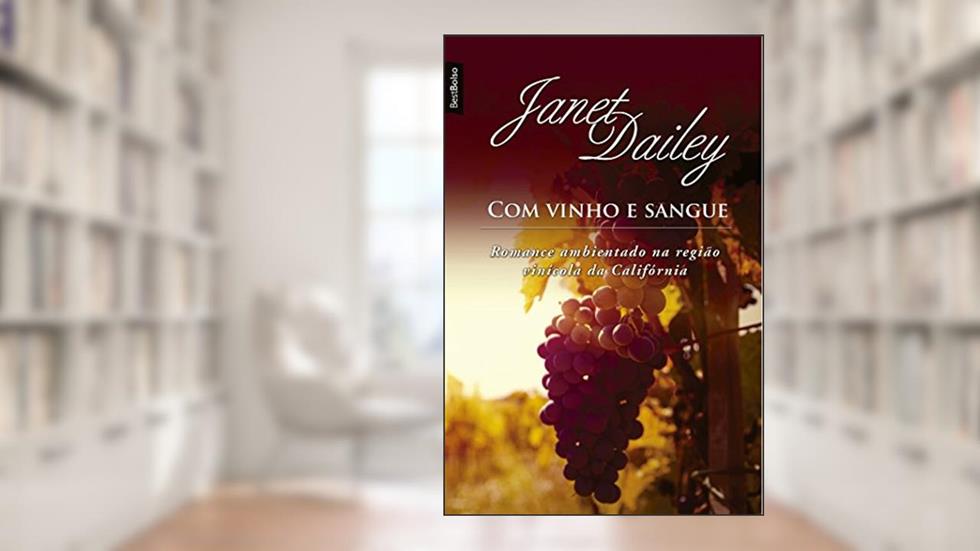Com vinho e sangue (edição de bolso), do autor Janet Dailey