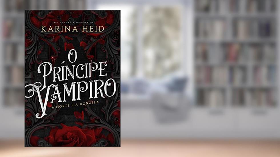O Príncipe Vampiro, do autor Karina Heid