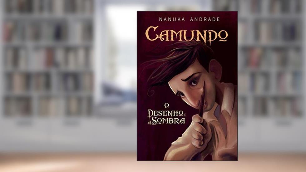 Camundo - o Desenho e a Sombra (Série Camundo Livro 1), do autor Nanuka Andrade
