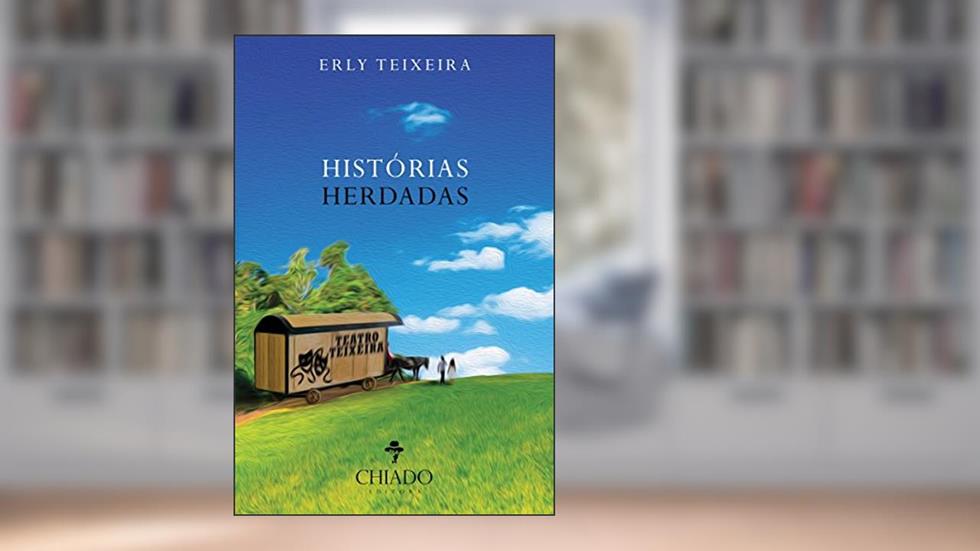 Histórias herdadas, do autor Erly Teixeira