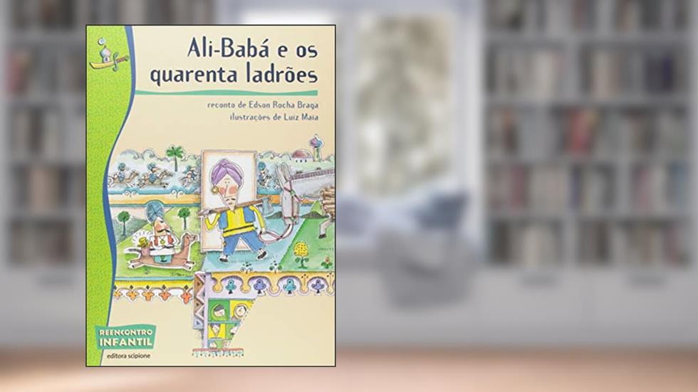 Ali-Babá e os quarenta ladrões, do autor Edson Rocha Braga