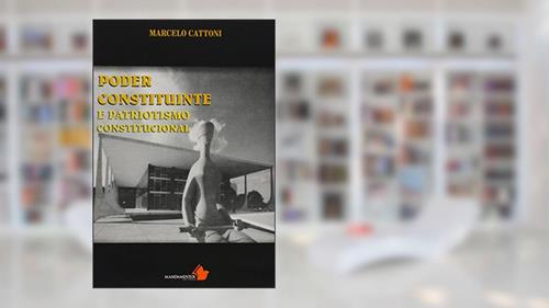Capa de Poder Constituinte e Patriotismo Constitucional, do autor Marcelo Cattoni