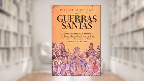 Capa de Guerras santas, do autor Philip Jenkins