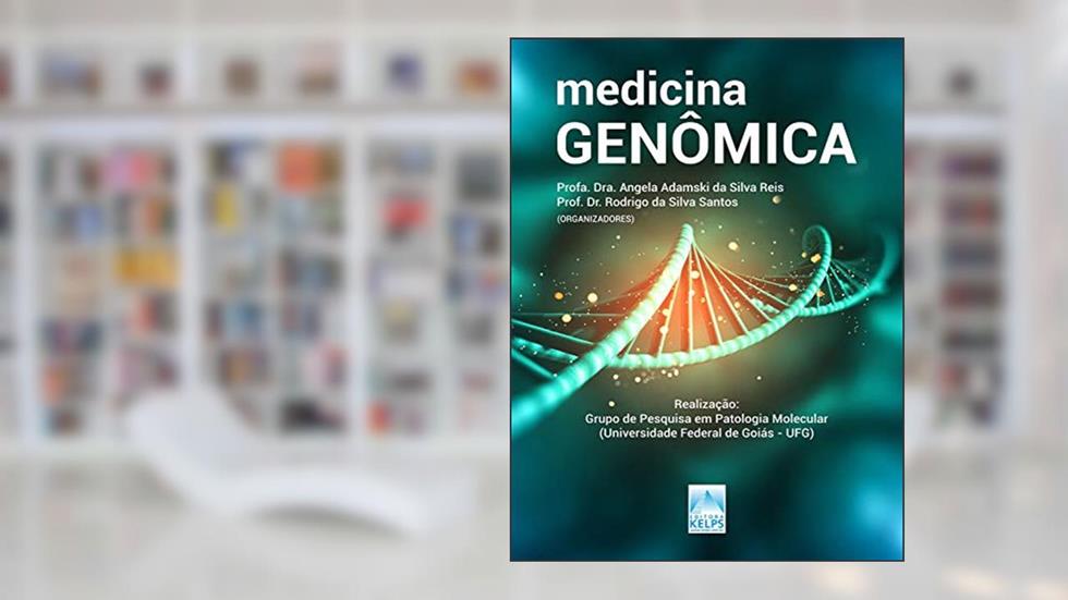 Medicina Genômica, do autor Angela Adamski Silva da Reis; Rodrigo Silva da Santos